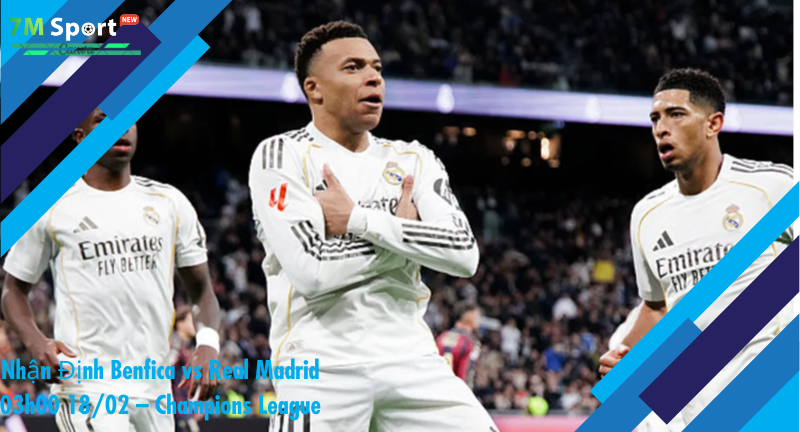 Đội hình dự kiến trước trận Benfica vs Real Madrid
